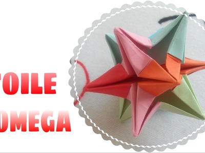 Origami Décoration - Comment faire une ÉTOILE d'omega en Papier