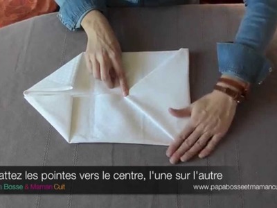 Pliage Serviettes : le pliage de serviette en Pochette (avec ou sans surprise !)