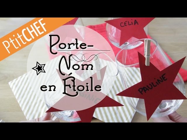 Tutoriel Déco Porte-Nom en étoile, Ptitchef.com, Pas à pas, Stop Motion