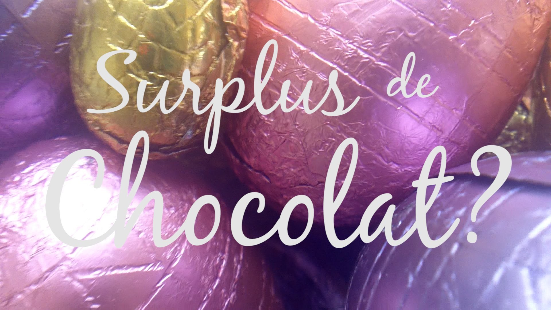 DIY Tutorial - Que faire de votre surplus de chocolats ?