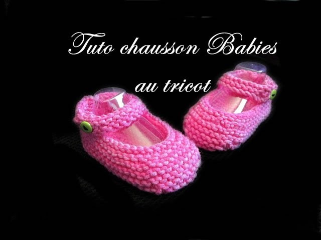 Tuto Tricot Chausson Bebe Ballerine Babies Au Tricot Facile