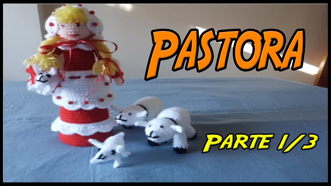 Belén: Pastora de crochet Parte 1.3