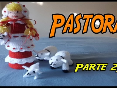 Belén: Pastora de crochet Parte 2.3
