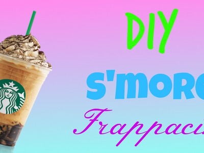 Diy S'mores Frappacino