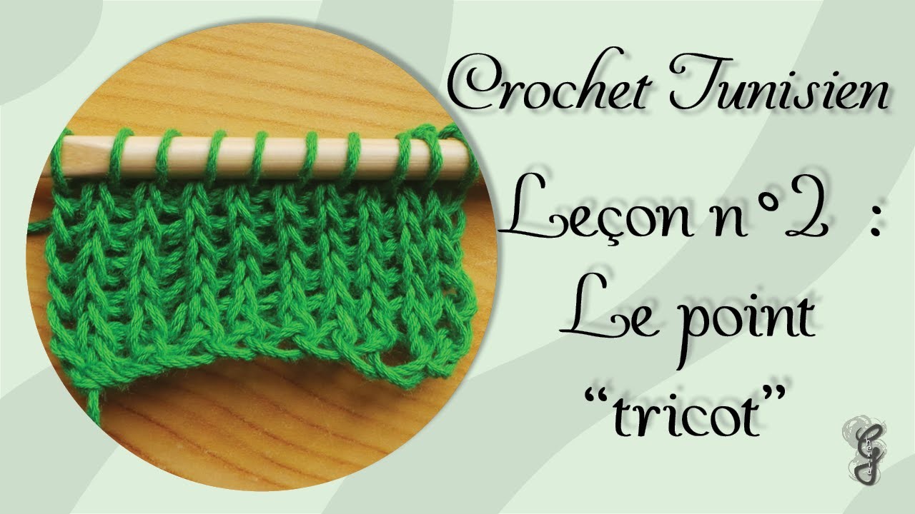 [Tutoriel] Crochet Tunisien - Leçon 2 : Le point "tricot"
