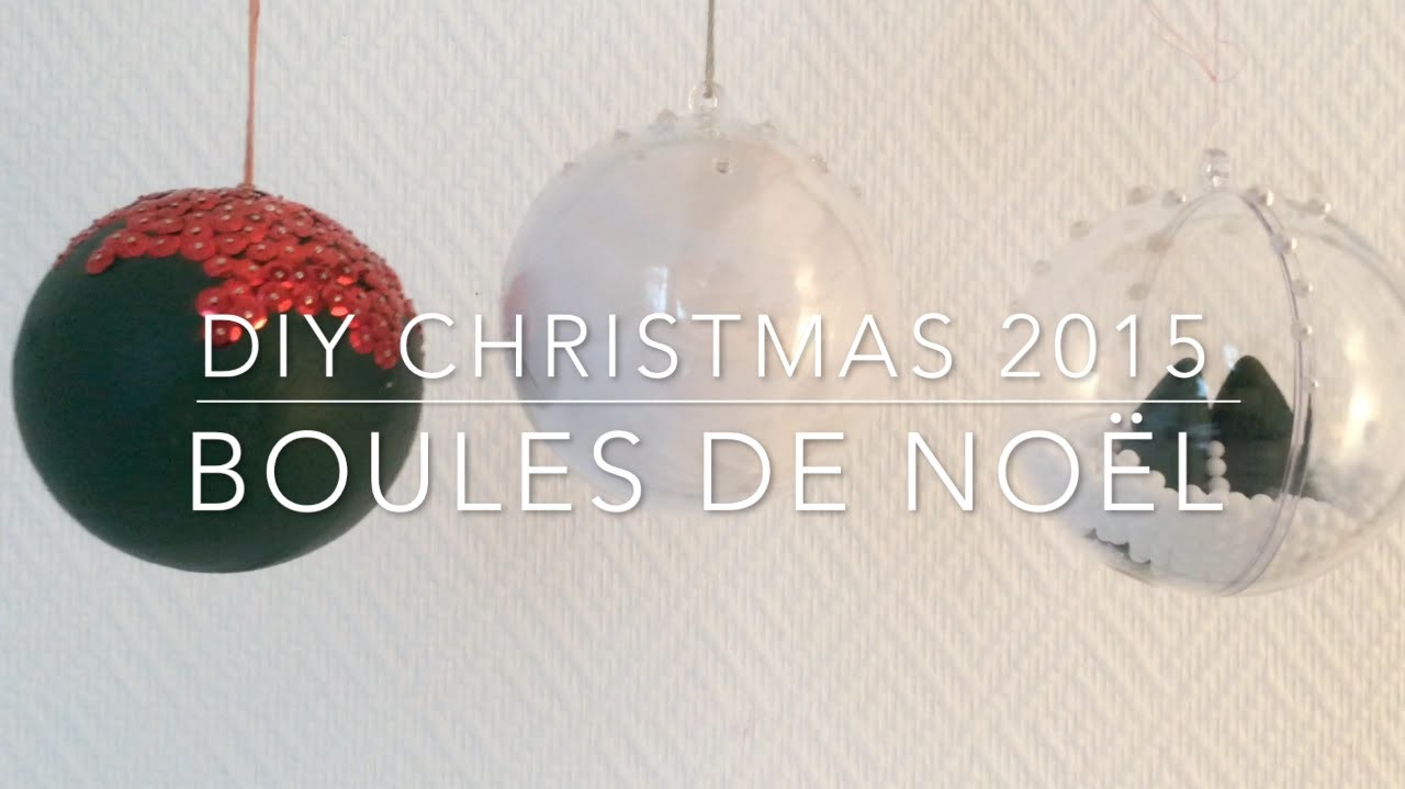 DIY Boules de Noël ! CHRISTMAS 2015