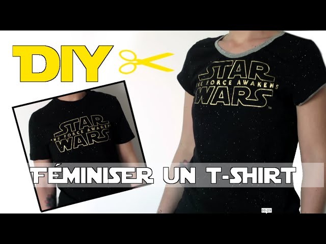 DIY Féminiser un t-shirt masculin - Vidéo spéciale Star Wars Day