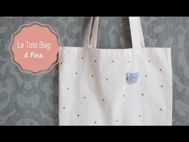 DIY Mode ♡ Le Tote Bag à Pois
