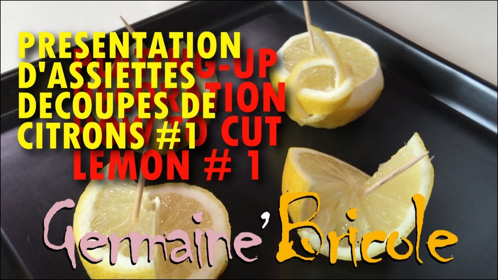 Découpe de citrons #1 | Présentation d'assiette | Germaine bricole | ★ | How to cut lemon | DIY