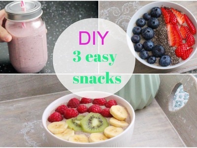 DIY : 3 snacks healthy facile à faire !