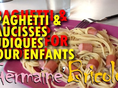 Spaghettis et saucisses ludiques pour enfants | Germaine bricole |★| Spaghetti for children | DIY