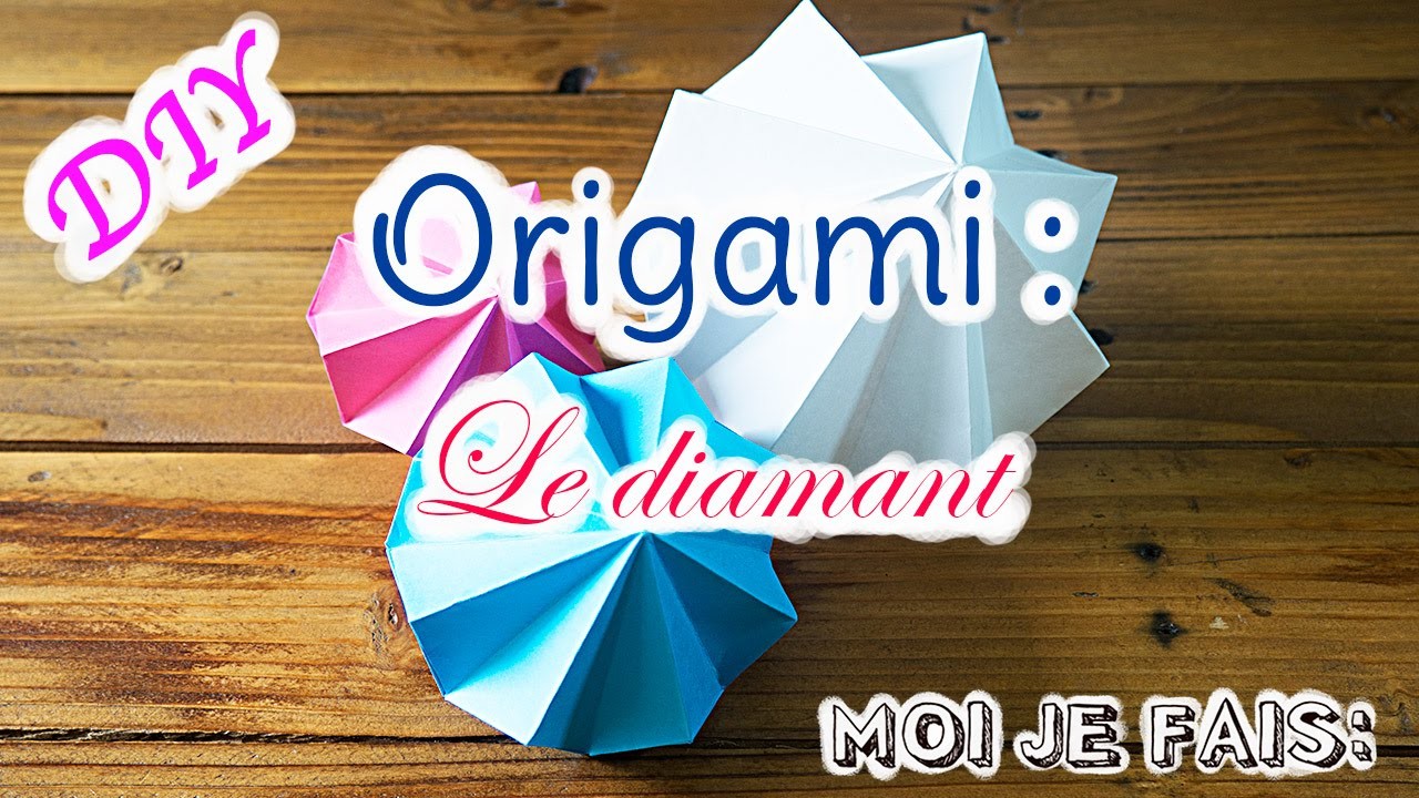 DIY Origami - Faire un diamant - Tuto Origami - MoiJeFais
