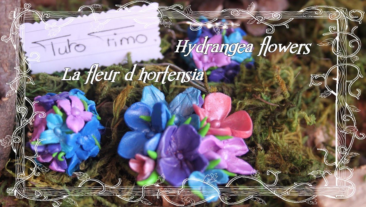[♥✿ Tuto Fimo Fleurs : L'hortensia ✿♥] ~ [♥✿ Polymer Clay Tutorial Flowers : Hydrangea ✿♥]