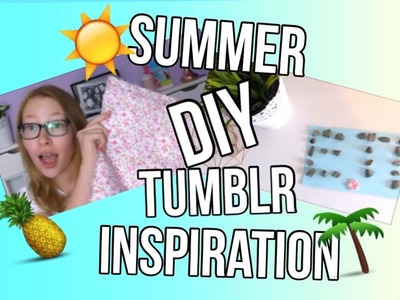 DIY D'ÉTÉ INSPIRATION TUMBLR!! | LoveEnjoy Dreamer