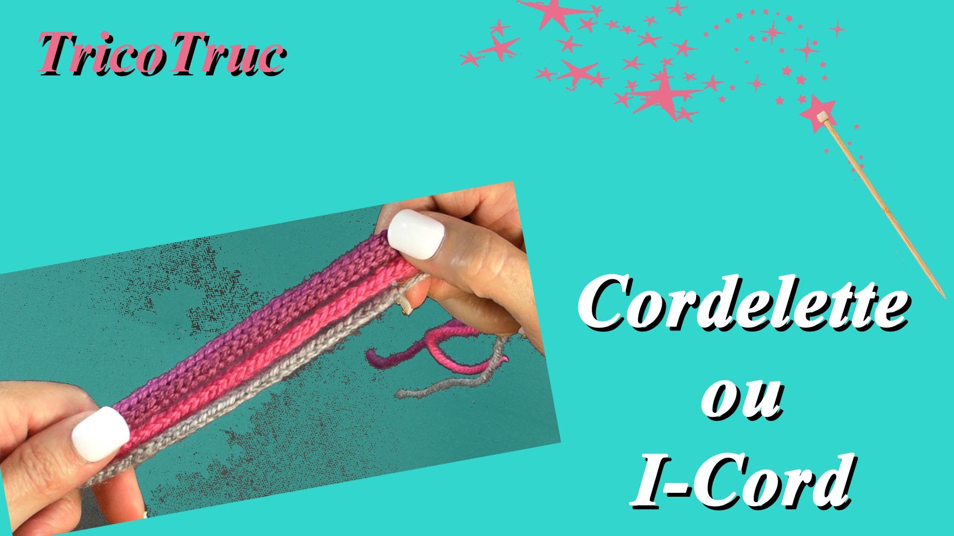 Cordelette ou I-Cord