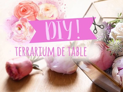 DIY Terrarium centre de table – DIY Westwing France