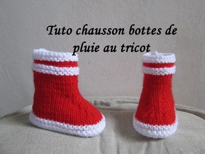 TUTO BOTTES DE PLUIE MARIN BEBE AU TRICOT FACILE bootie knitting baby boots