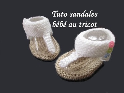 TUTO SANDALES SPARTIATES BEBE AU TRICOT baby sandals knitting