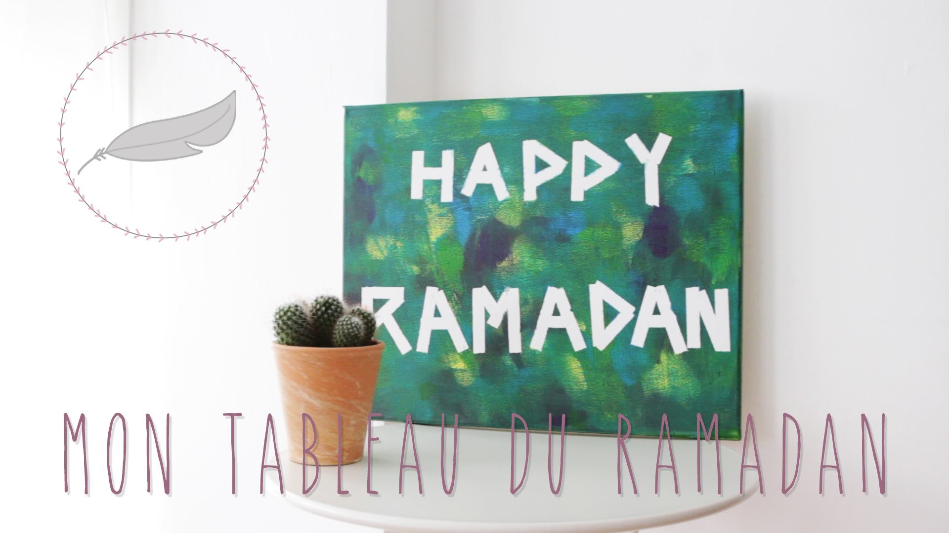 DIY Mon Tableau du Ramadan. Happy Ramadan!