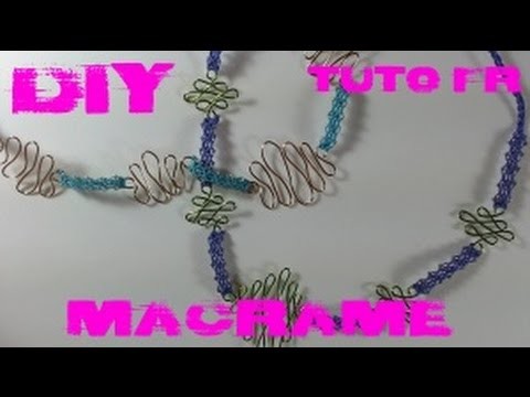 DIY - Tuto FR.  Collier macramé & alu