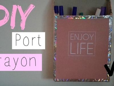 . DIY n°1. Rangement pour les stylos !