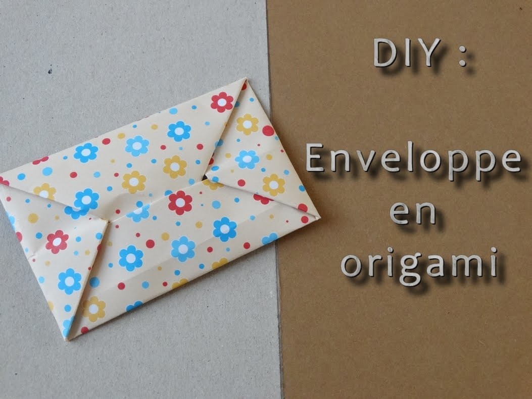 DIY origami envelope | Fais toi même ton enveloppe en origami