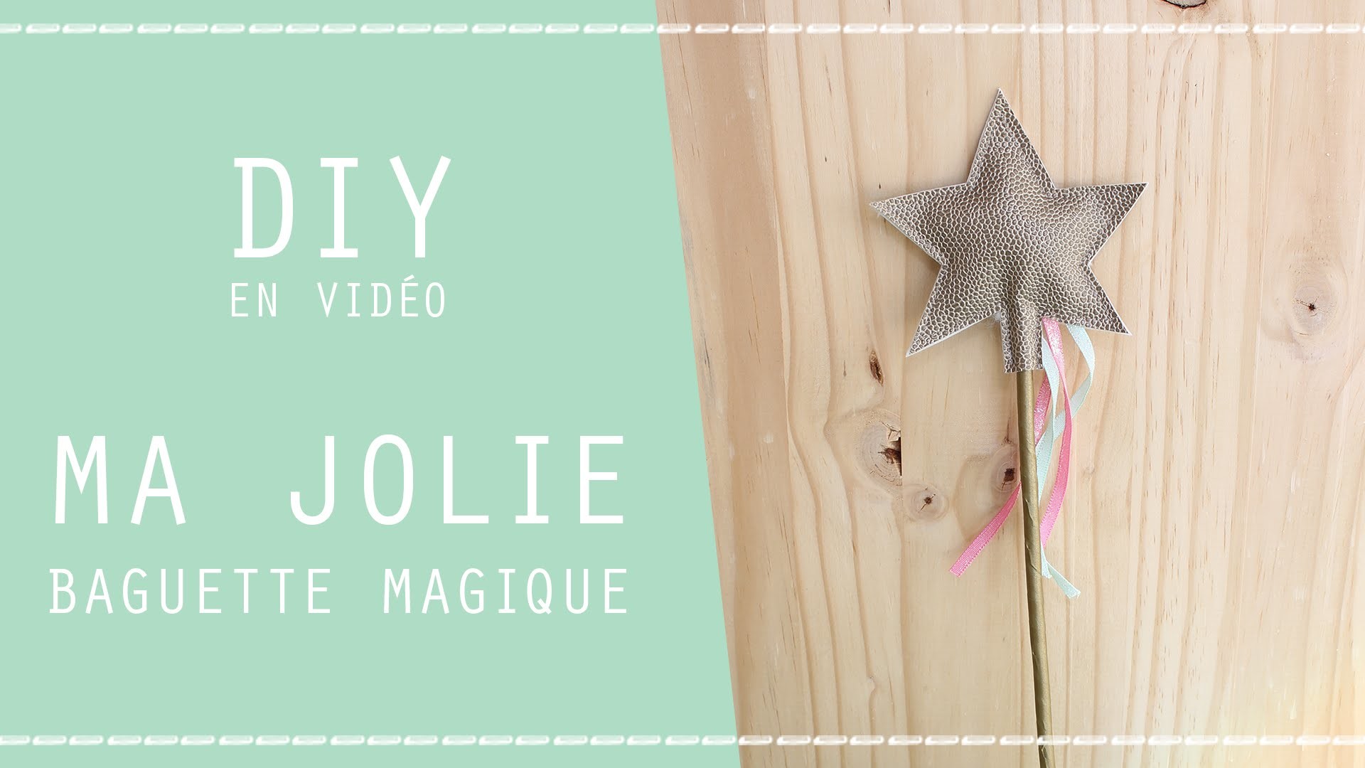 DIY : Ma Baguette Magique