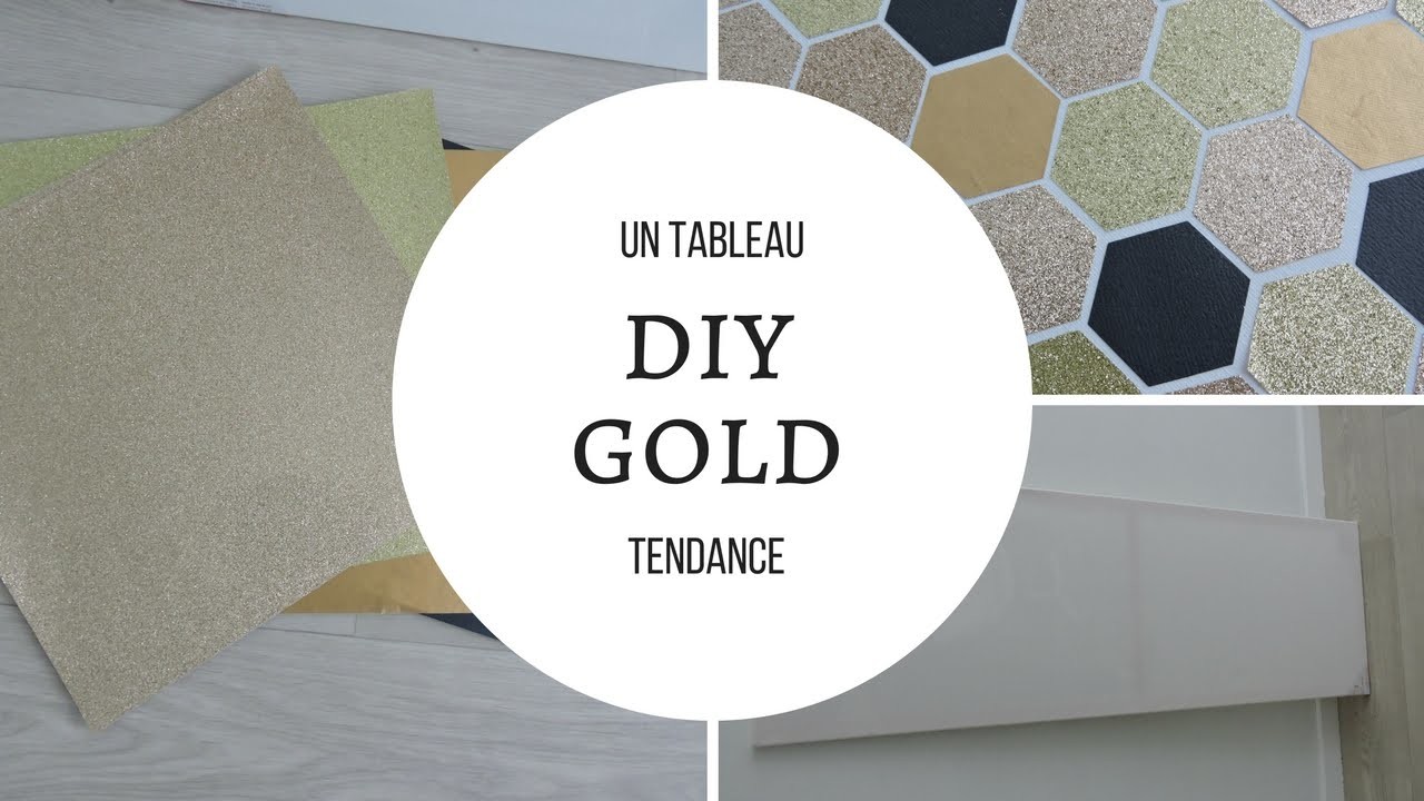 DIY  : un tableau tendance gold