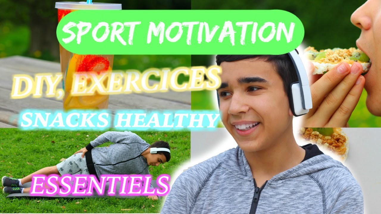 Sport Motivation ! Diy, Exercices, Snack Et Essentiel l JustJonathan