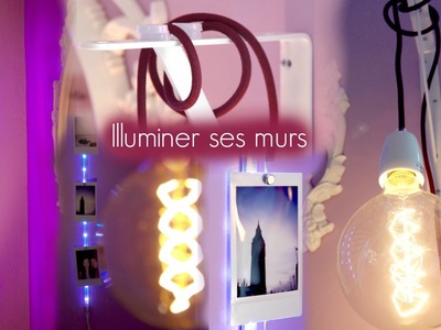 {DIY} - ILLUMINER SES MURS ☼