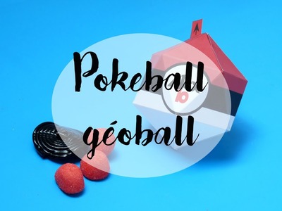 [GOUTER D'ANNIVERSAIRE] Geoball pokemon DIY