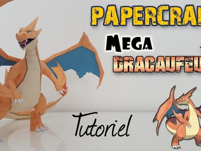 Papercraft - MEGA Dracaufeu Y ! Tutoriel pour construire ton Pokemon en 3D ! Mega Charizard Y