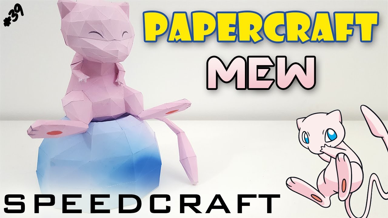 Papercraft - Mew - Le SpeedCraft de la réalisation !