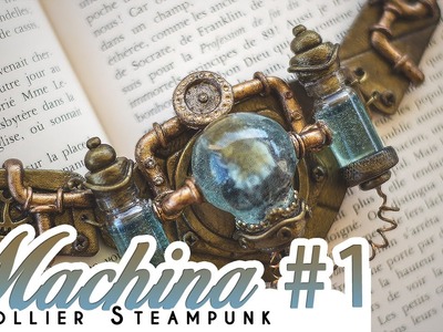 { TUTORIEL } - MACHINA #1 - Collier Steampunk