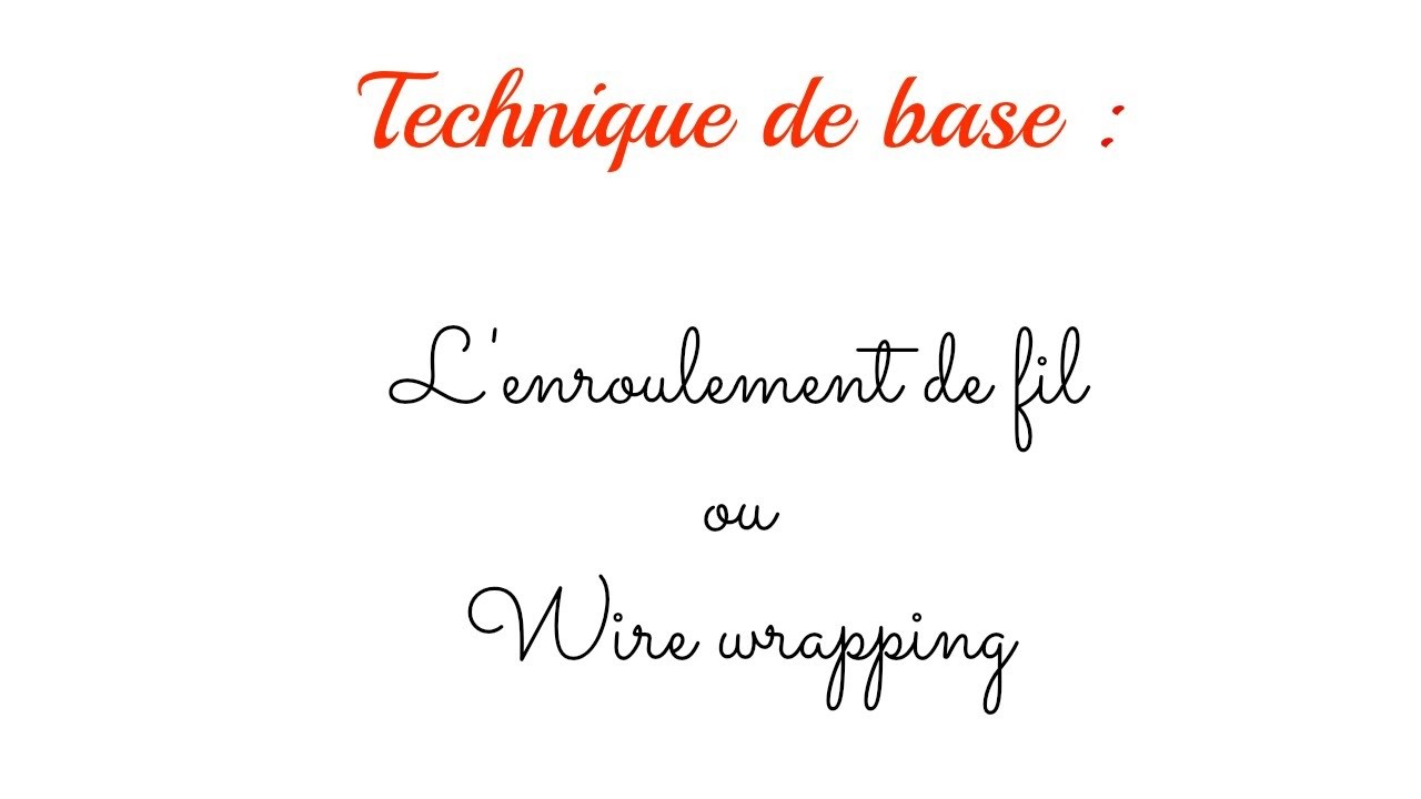 TECHNIQUE DE BASE : Le "Wire Wrapping" ou l'enroulement de fil