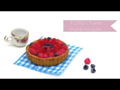 ◇ [TUTO] Tarte aux fruits rouges ◇