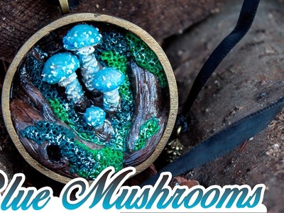 { TUTORIEL } - BLUE MUSHROOMS - Nature Miniature.