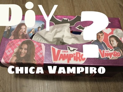 ♡• DIY - CHICA VAMPIRO - BOITE A MOUCHOIRS - HANKY BOXES - LENçO •♡