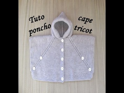 TUTO PONCHO CAPE AU TRICOT FACILE TOUTES TAILLES poncho cape easy knitting