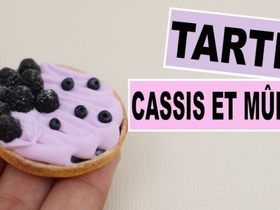 Tarte Cassis et Mûres⎪Fimo et Cernit