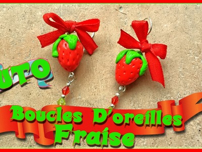 Tuto Boucles D'oreilles Fraise FIMO