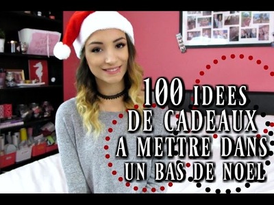 100 IDÉES DE CADEAUX À METTRE DANS UN BAS DE NOËL!