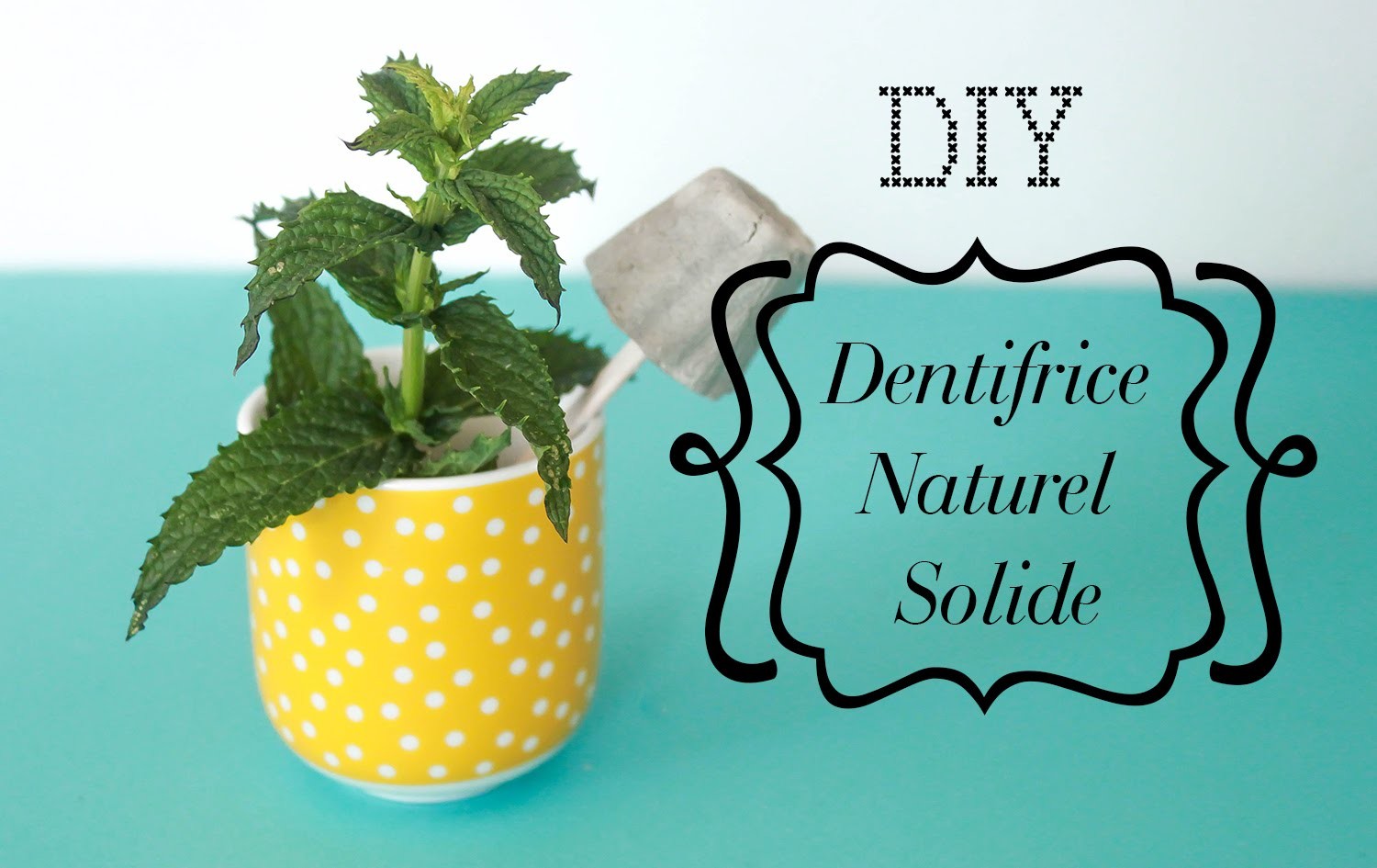 DIY | Dentifrice solide Naturel. Natural home made Toothpaste  | Bio. Organic | Mamzelle Emie