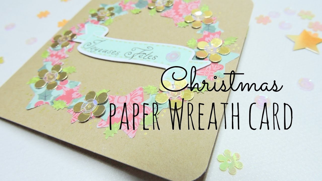 Tutorial : Christmas paper wreath card. Tutoriel : Carte couronne de Noël en papier ❅