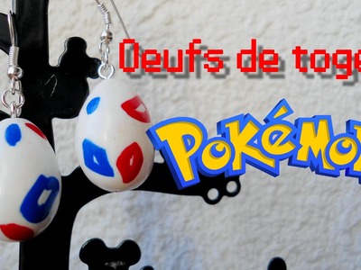 [TUTO FIMO] Les oeufs de POKEMON #1 : TOGEPI