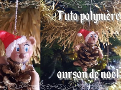 [♥✿ Tuto Fimo : ourson de Noel ✿♥] ~ [♥✿ Polymer Clay Tutorial : Christmas bear ✿♥]