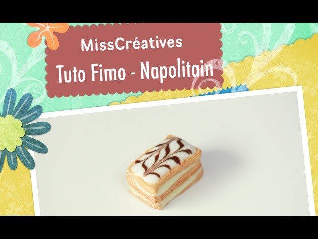 Tuto Fimo - Mille-Feuilles