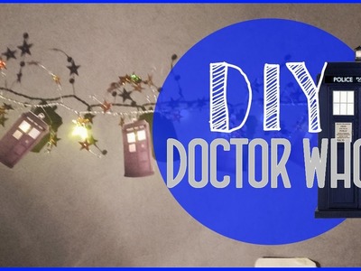 DIY Guirlande lumineuse Tardis | DIY FANDOM : Doctor Who | Mundi Babate