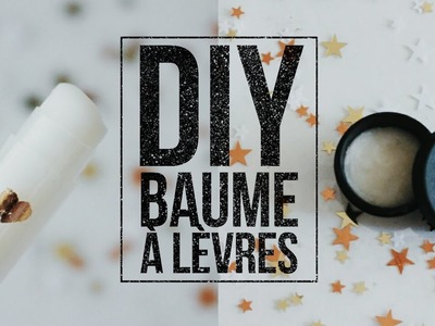 DIY Baume à Lèvres 