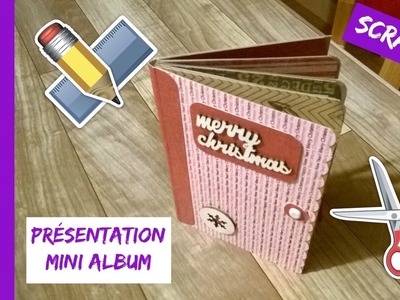 Scrap 5 - Présentation mini album "scrapbooking" (17 janvier 17)